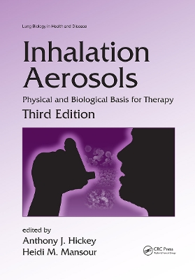 Inhalation Aerosols: Physical and Biological Basis for Therapy, Third Edition book