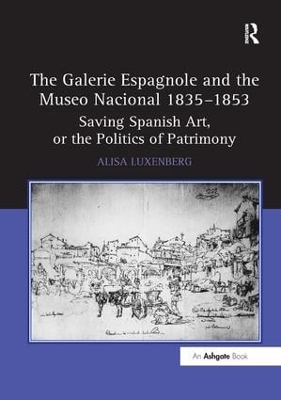 Galerie Espagnole and the Museo Nacional 1835-1853 book