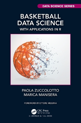 Basketball Data Science: With Applications in R book