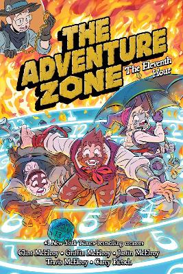 The Adventure Zone: The Eleventh Hour by Clint McElroy