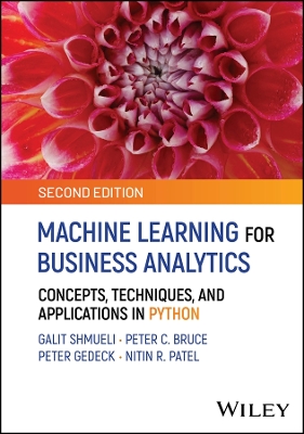 Machine Learning for Business Analytics: Concepts, Techniques, and Applications in Python book