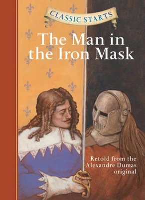 Classic Starts (R): The Man in the Iron Mask book