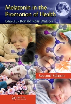 Melatonin in the Promotion of Health, Second Edition book