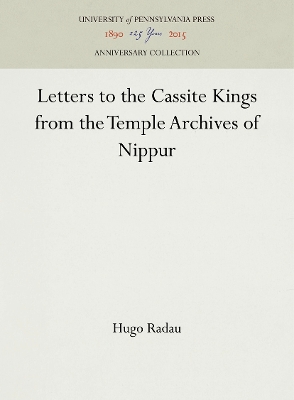 Letters to the Cassite Kings from the Temple Archives of Nippur book
