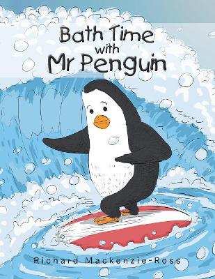 Bath Time with Mr Penguin book