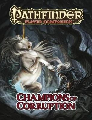 Pathfinder Player Companion: Champions of Corruption book