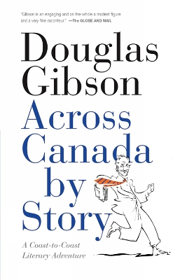 Across Canada By Story: A Coast-to-Coast Literary Adventure book