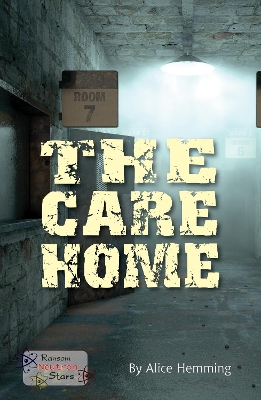 The The Care Home by Alice Hemming