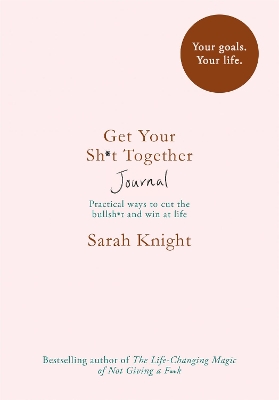 Get Your Sh*t Together Journal book