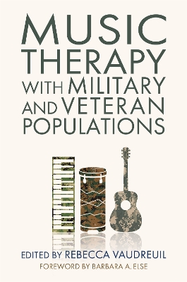 Music Therapy with Military and Veteran Populations book