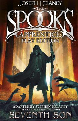 The Spook's Apprentice - Play Edition by Joseph Delaney
