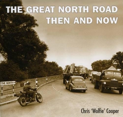 Great North Road Then and Now book