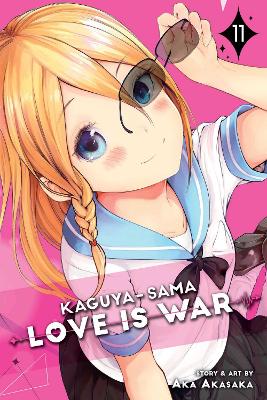 Kaguya-sama: Love Is War, Vol. 11 book