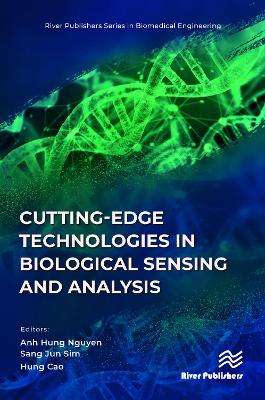 Cutting-edge Technologies in Biological Sensing and Analysis book