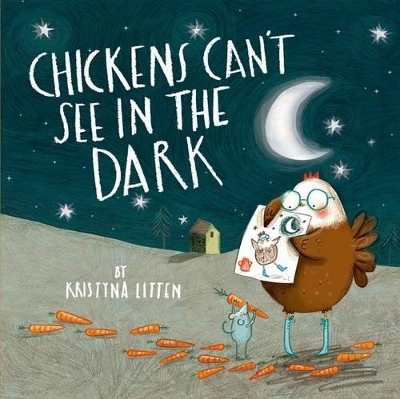 Chickens Can't See in the Dark book