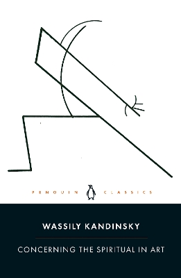 Concerning the Spiritual in Art by Wassily Kandinsky