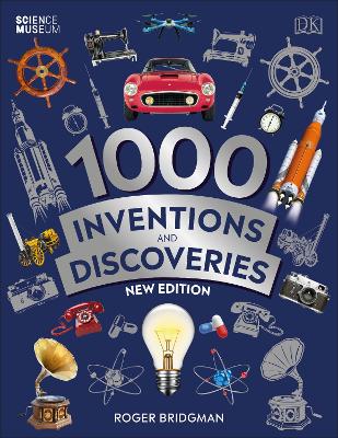1000 Inventions and Discoveries by Roger Bridgman
