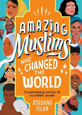 Amazing Muslims Who Changed the World book