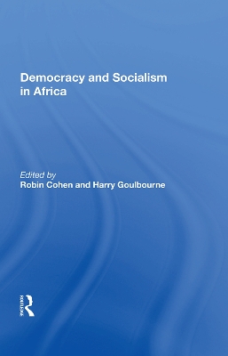 Democracy And Socialism In Africa by Robin Cohen