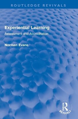 Experiential Learning: Assessment and Accreditation book