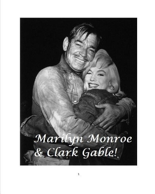 Marilyn Monroe and Clark Gable! by Diane Paterson