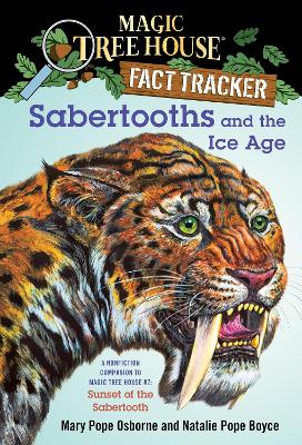Magic Tree House Fact Tracker #12 Sabertooths and the Ice Age book