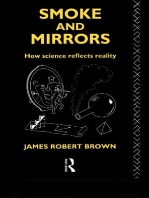 Smoke and Mirrors by James Robert Brown