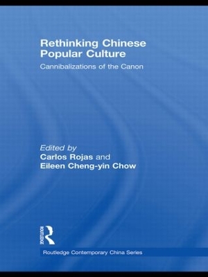 Rethinking Chinese Popular Culture by Carlos Rojas