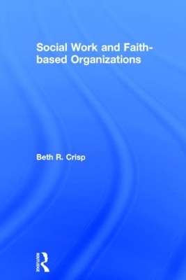 Social Work and Faith-based Organizations book