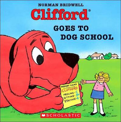 Clifford Goes to Dog School book