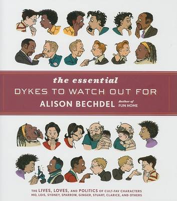 Essential Dykes to Watch Out for by Alison Bechdel