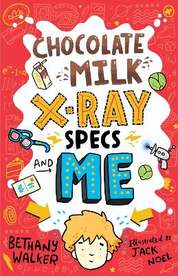 Chocolate Milk, X-Ray Specs & Me! book