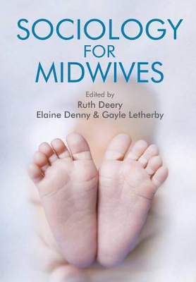 Sociology for Midwives by Ruth Deery