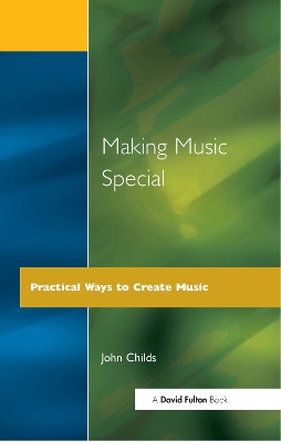 Making Music Special: Practical Ways to Create Music book