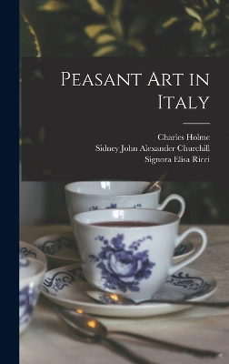 Peasant art in Italy by Charles Holme