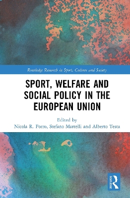 Sport, Welfare and Social Policy in the European Union by Nicola Porro