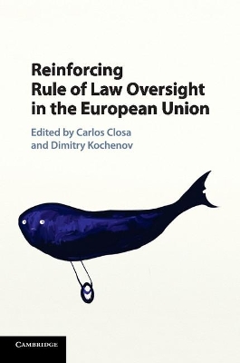 Reinforcing Rule of Law Oversight in the European Union book