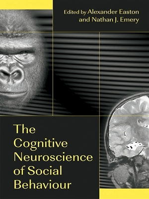 The Cognitive Neuroscience of Social Behaviour book