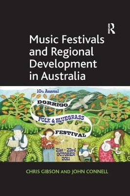 Music Festivals and Regional Development in Australia by Chris Gibson