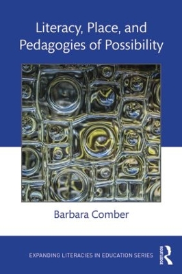 Literacy, Place, and Pedagogies of Possibility book