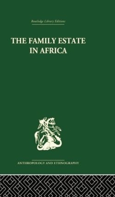 The Family Estate in Africa by Robert F. Gray