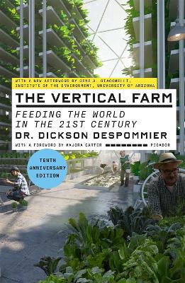 The Vertical Farm: Feeding the World in the 21st Century book