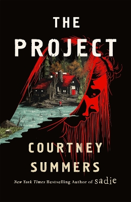 The Project: A Novel by Courtney Summers