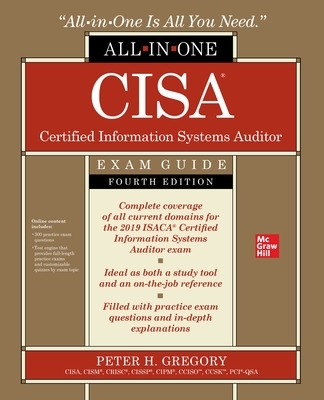 CISA Certified Information Systems Auditor All-in-One Exam Guide, Fourth Edition book