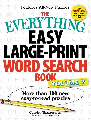 The Everything Easy Large-Print Word Search Book, Volume 7 by Charles Timmerman