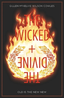The Wicked + The Divine Volume 8: Old is the New New book