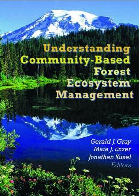 Understanding Community-Based Forest Ecosystem Management book