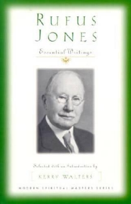 Rufus Jones - Essential Writings book