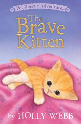 The Brave Kitten by Holly Webb