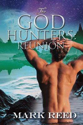 The God Hunters: Reunion book